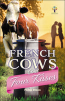 French Cows and Four Kisses-9781787115217