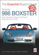 Porsche 986 Boxster : Boxster, Boxster S, Boxster S 550 Spyder: Model Years 1997 to 2005-9781787116542