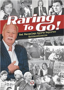 Raring to Go! : Star-Studded Stories from High-Flying Reporter and Sports Journalist Ted Macauley-9781787116719