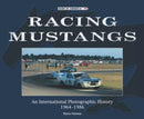 Racing Mustangs : An International Photographic History 1964-1986-9781787117358