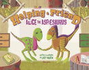 Helping a Friend : Alice the Aspiesaurus-9781787117389