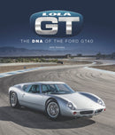 Lola Gt : The DNA of the Ford Gt40-9781787117839