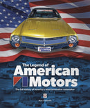 The Legend of American Motors : The Full History of America's Most Innovative Automaker-9781787118034