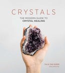 Crystals : The Modern Guide to Crystal Healing-9781787130357