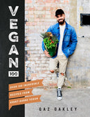 Vegan 100 : Over 100 Incredible Recipes from Avant-Garde Vegan-9781787131248