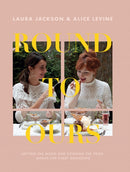 Round to Ours : Setting the Mood and Cooking the Food: Menus for Every Gathering-9781787133730