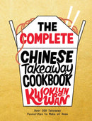 The Complete Chinese Takeaway Cookbook : Over 200 Takeaway Favourites to Make at Home-9781787137370