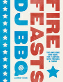 Fire Feasts : The Awesome BBQ Book for Feasting with Friends and Family-9781787138384
