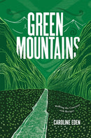 Green Mountains : Walking the Caucasus with Recipes-9781787138513