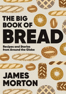 The Big Book of Bread : Recipes and Stories From Around the Globe-9781787138742