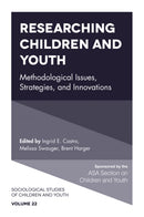 Researching Children and Youth : Methodological Issues, Strategies, and Innovations-9781787140998