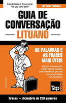 Guia de Conversacao Portugues-Lituano e mini dicionario 250 palavras-9781787162907