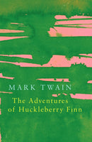 The Adventures of Huckleberry Finn (Legend Classics)-9781787199828