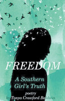 Freedom (A Southern Girl's Truth)-9781787233126