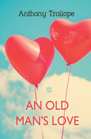 An Old Man's Love-9781787247499