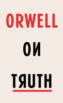 Orwell on Truth-9781787300521