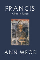 Francis : A Life in Songs-9781787331488