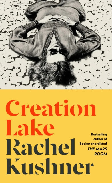 Creation Lake : From the Booker Prize-shortlisted author-9781787331747