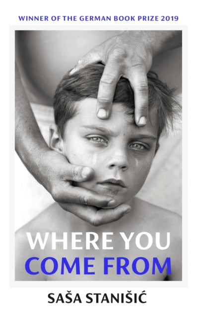 Where You Come From : Winner of the German Book Prize-9781787332782
