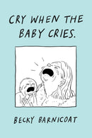 Cry When the Baby Cries-9781787334946
