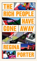 The Rich People Have Gone Away-9781787335288