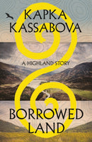 Borrowed Land : A Highland Story-9781787335349