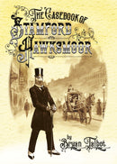The Casebook of Stamford Hawksmoor-9781787335516
