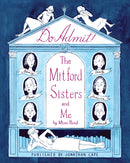 Do Admit : The Mitford Sisters and Me-9781787335561