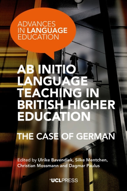 Ab Initio Language Teaching in British Higher Education : The Case of German-9781787359277