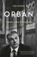 Orban : Europe's New Strongman-9781787382206