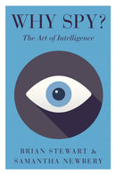Why Spy? : On the Art of Intelligence-9781787383357