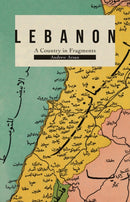 Lebanon : A Country in Fragments-9781787383654