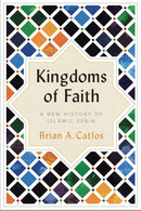 Kingdoms of Faith? : A New History of Islamic Spain?-9781787384101
