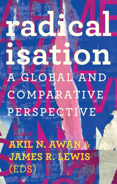Radicalisation : A Global and Comparative Perspective-9781787384781