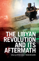 The Libyan Revolution and Its Aftermath-9781787384958