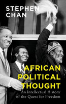 African Political Thought : An Intellectual History of the Quest for Freedom-9781787385504