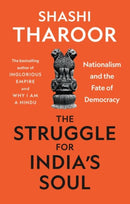 The Struggle for India's Soul : Nationalism and the Fate of Democracy-9781787385597