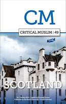 Critical Muslim 49 : Scotland-9781787389588