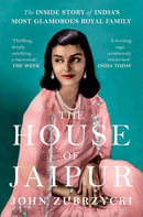 The House of Jaipur : The Inside Story of India's Most Glamorous Royal Family-9781787389595