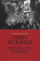 Open Wounds : Armenians, Turks, and a Century of Genocide-9781787389687