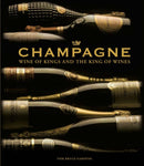 Champagne : Wine of Kings and the King of Wines-9781787392861
