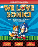 We Love Sonic! (Independent and Unofficial) : The ultimate guide to the world's fastest hedgehog-9781787393028