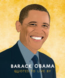 Barack Obama: Quotes to Live By-9781787393066