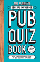 Ultimate General Knowledge Pub Quiz Book