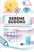 Serene Sudoku : Hundreds of Sudoku puzzles to help calm your mind-9781787393851