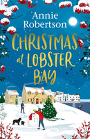 Christmas at Lobster Bay : The best feel-good festive romance to cosy up with this winter-9781787396227