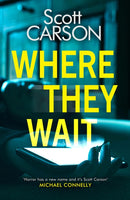 Where They Wait : The most compulsive and creepy psychological thriller of 2021-9781787396487