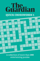 The Guardian Quick Crosswords 1 : A collection of more than 200 entertaining puzzles-9781787396944