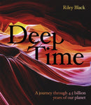 Deep Time : A journey through 4.5 billion years of our planet-9781787397439