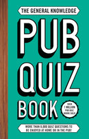 The General Knowledge Pub Quiz Book